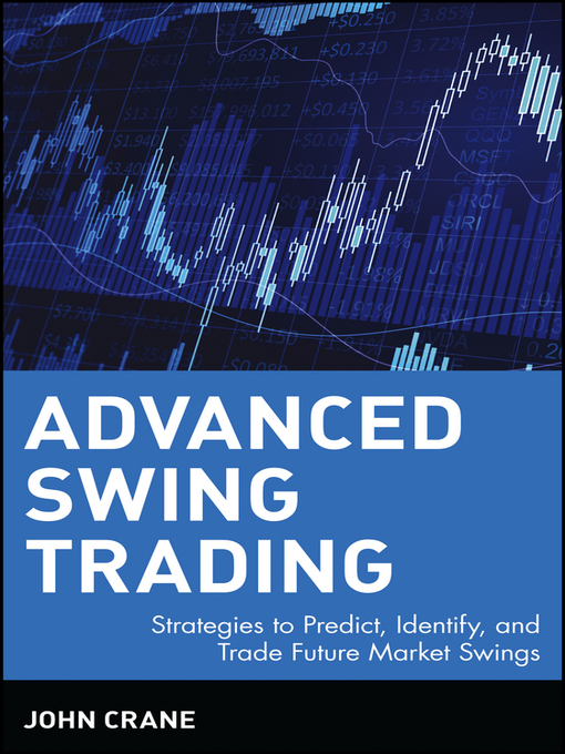 Title details for Advanced Swing Trading by John Crane - Available